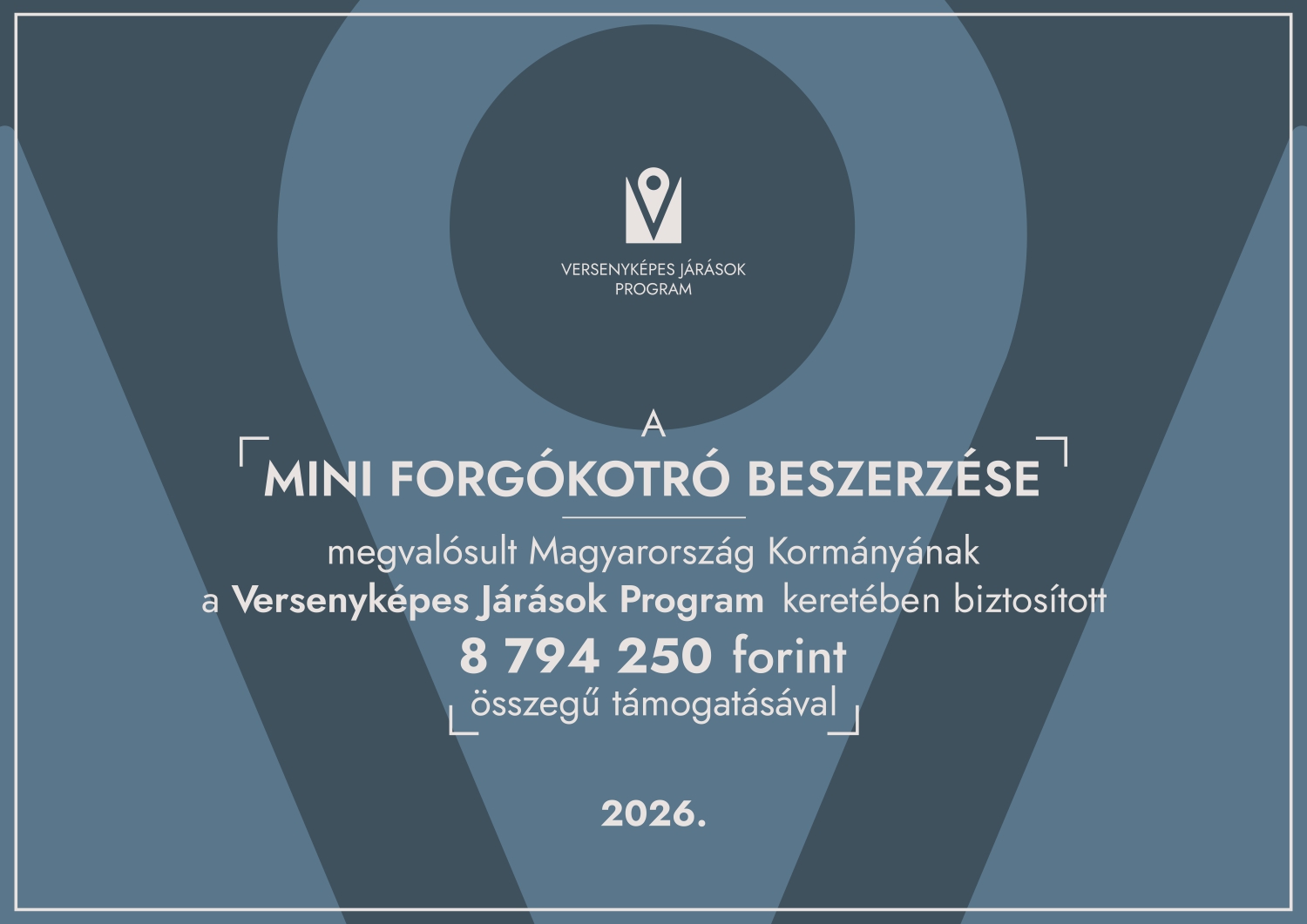 VERSENYKÉPES JÁRÁSOK„Mini forgókotró beszerzése” című projekt